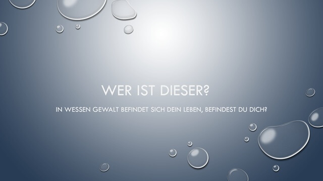 In wessen Gewalt befindest du dich?